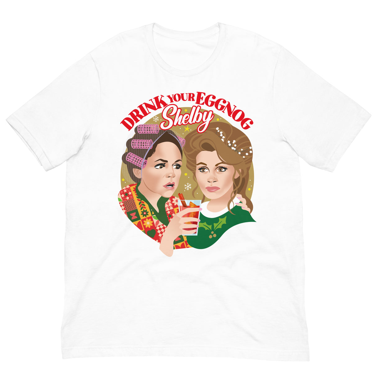 Drink Your Eggnog Shelby-Christmas T-Shirts-Swish Embassy