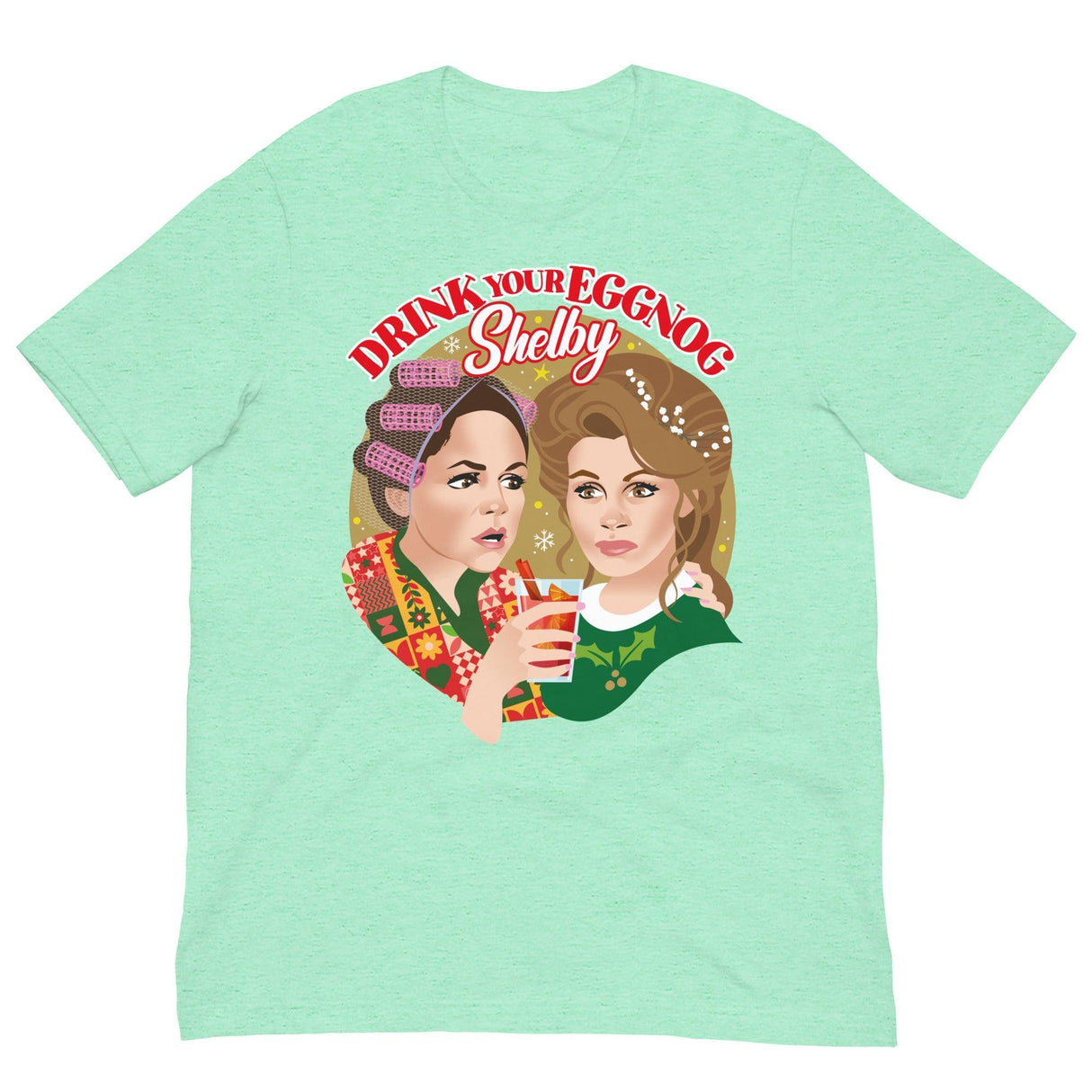 Drink Your Eggnog Shelby-T-Shirts-Swish Embassy