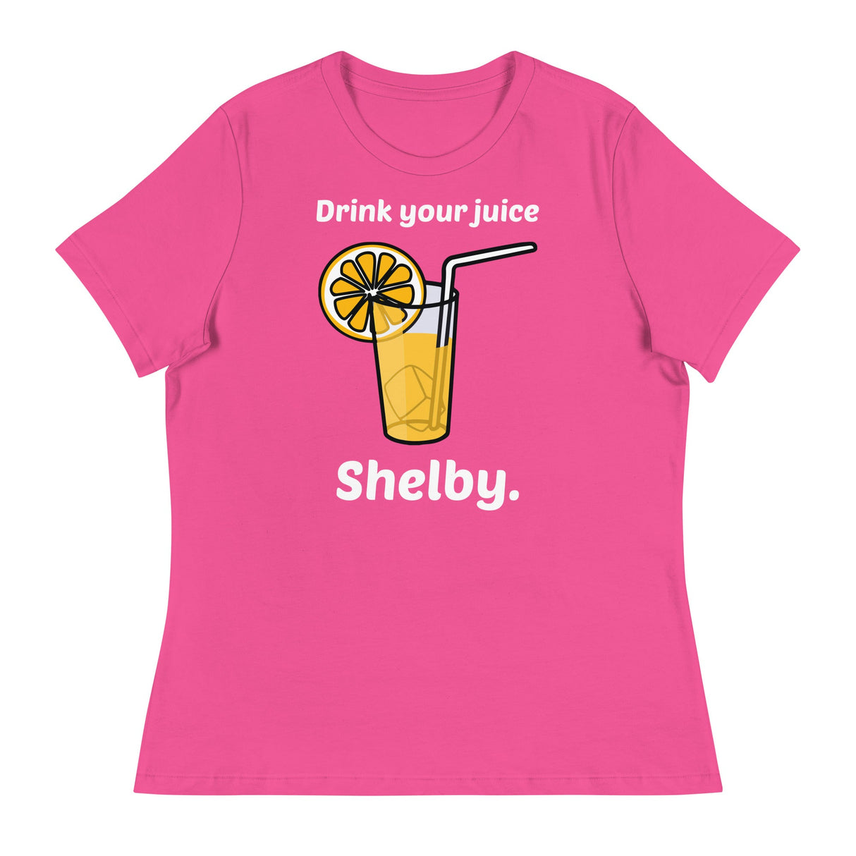 Drink Your Juice Shelby (Women's Relaxed T-Shirt)-Women's T-Shirts-Swish Embassy