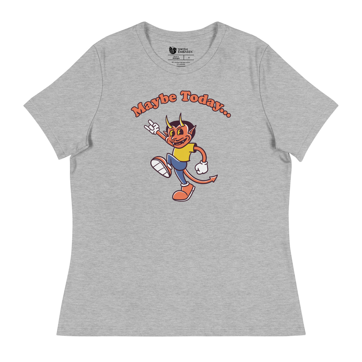 Maybe Today (Women's Relaxed T-Shirt)-Women's T-Shirts-Swish Embassy
