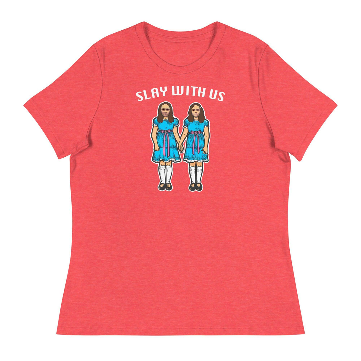 Slay With Us (Women's Relaxed T-Shirt)-Women's T-Shirts-Swish Embassy