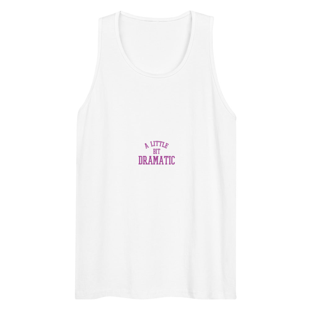 A Little Bit Dramatic (Tank Top) - White