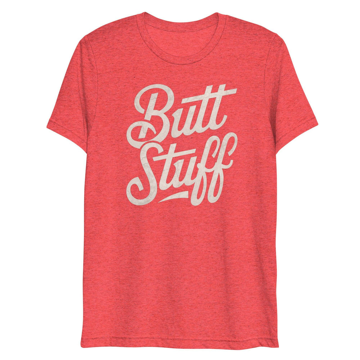 Butt Stuff (Triblend)-Triblend T-Shirt-Swish Embassy