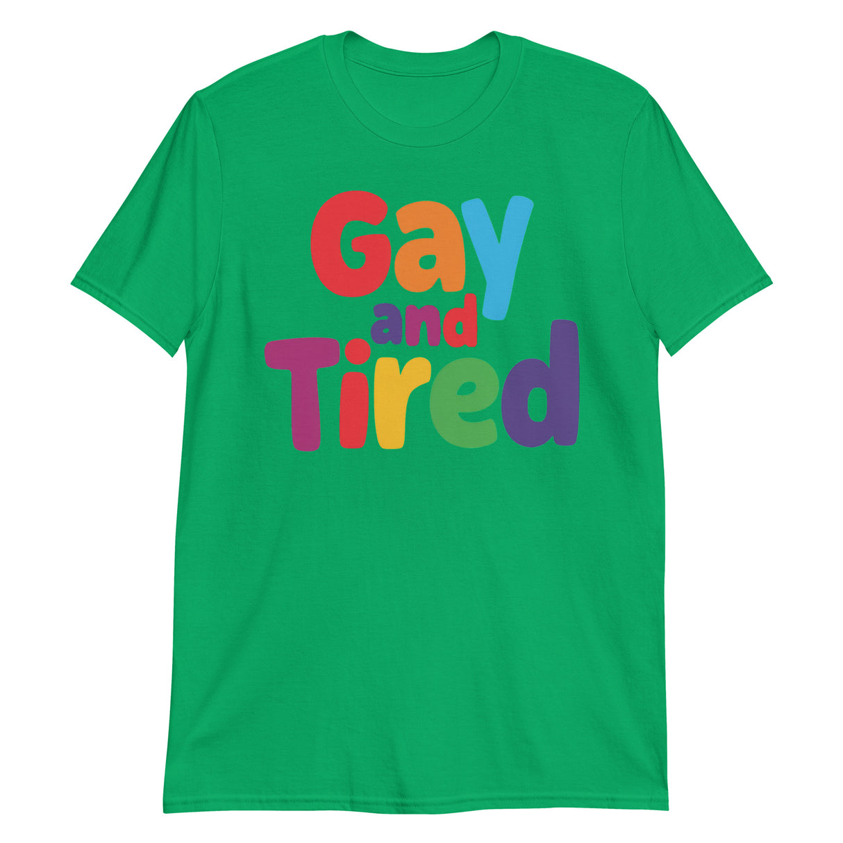 Gay and Tired-T-Shirts-Swish Embassy