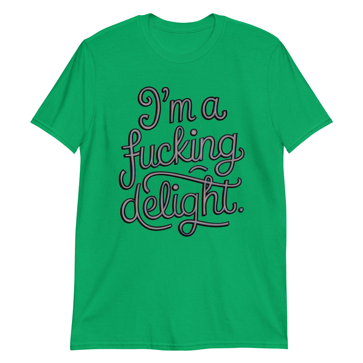 I'm a F*cking Delight-T-Shirts-Swish Embassy
