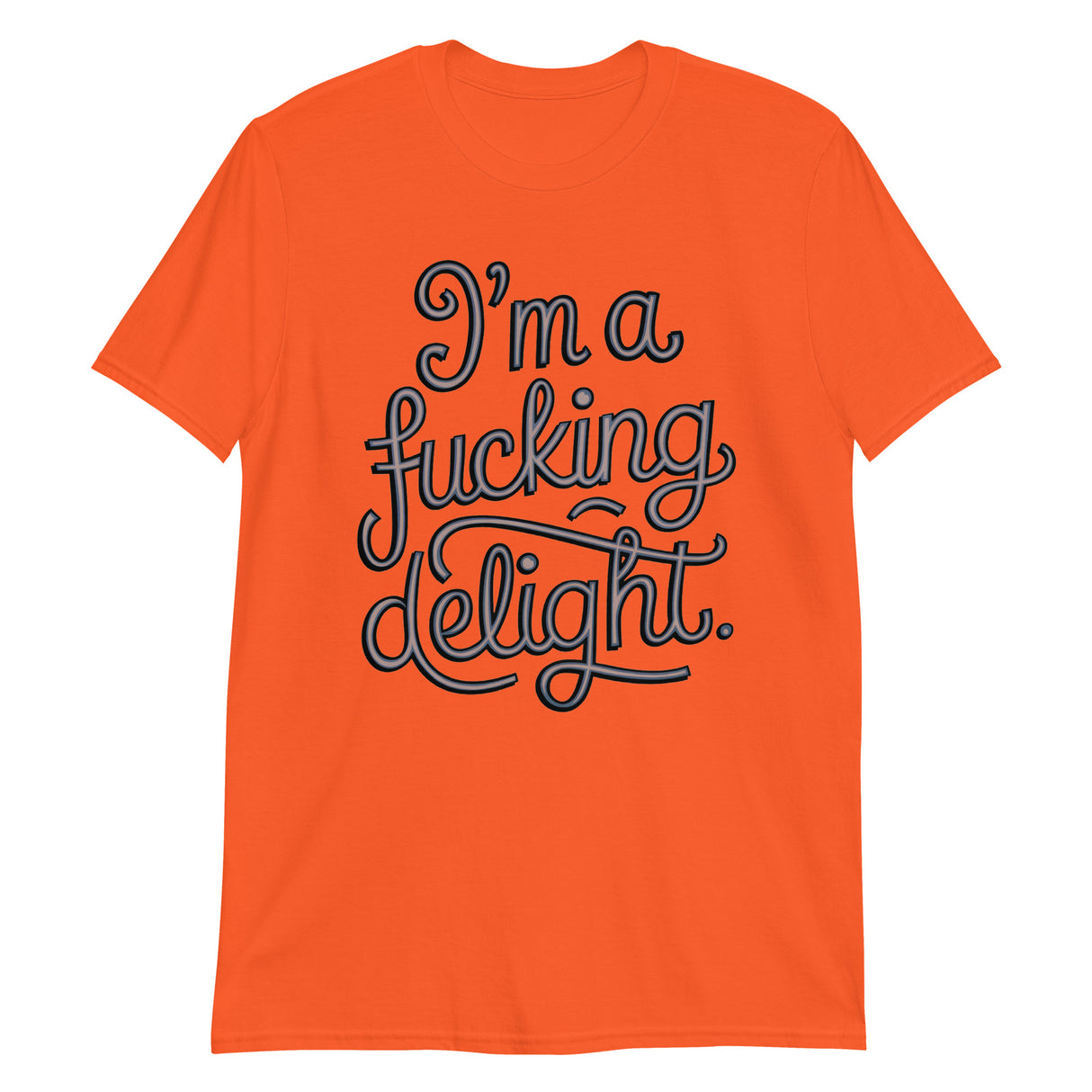 I'm a F*cking Delight-T-Shirts-Swish Embassy