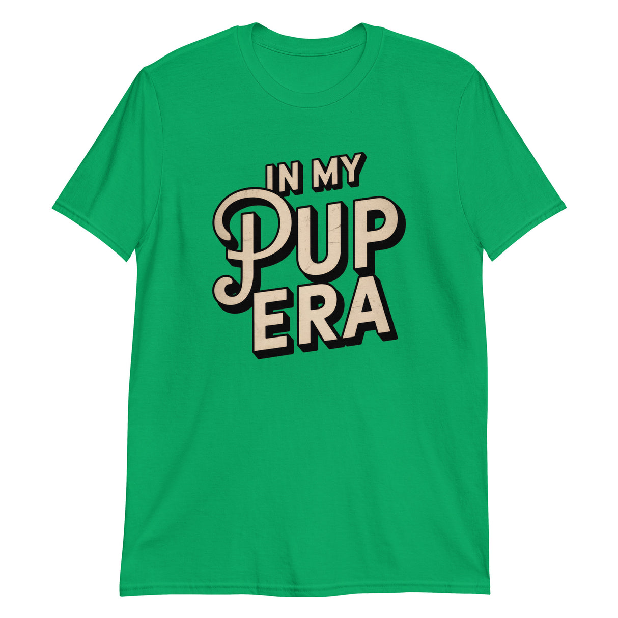 In My Pup Era-T-Shirts-Swish Embassy