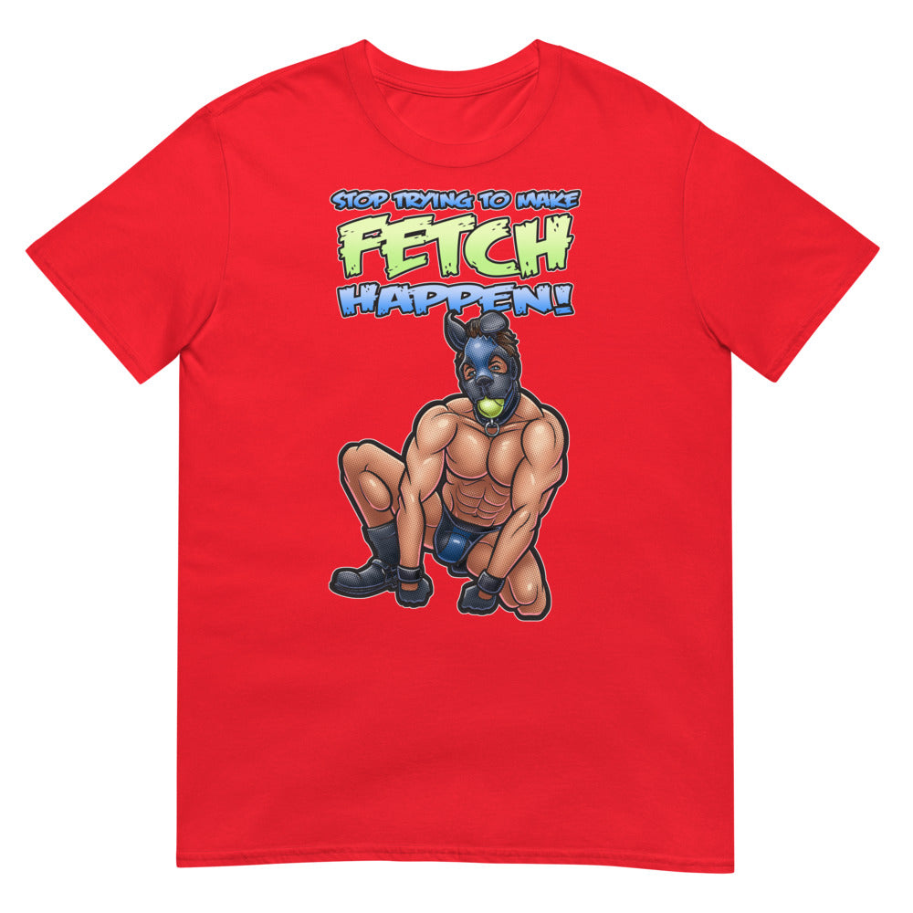 Stop Trying to Make Fetch Happen (Daily Dozen) - Red