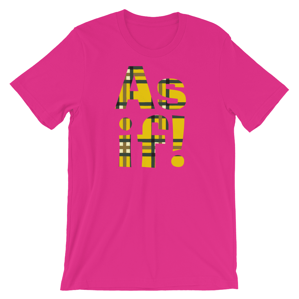 As If!-T-Shirts-Swish Embassy