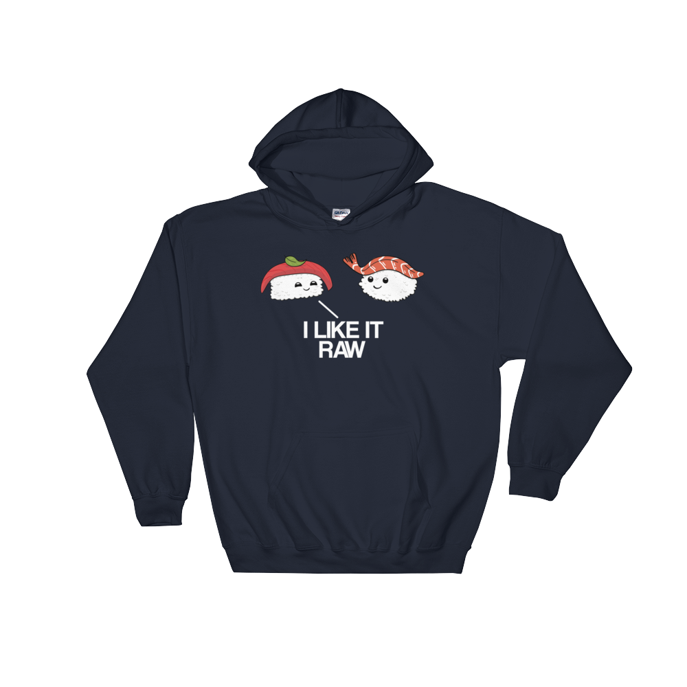 I Like it Raw (Hoodie)-Hoodie-Swish Embassy