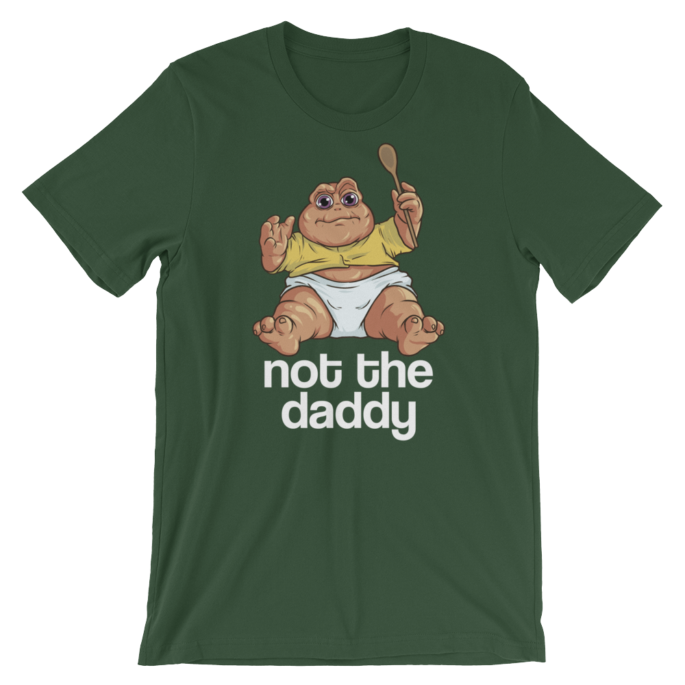 Not the Daddy-T-Shirts-Swish Embassy