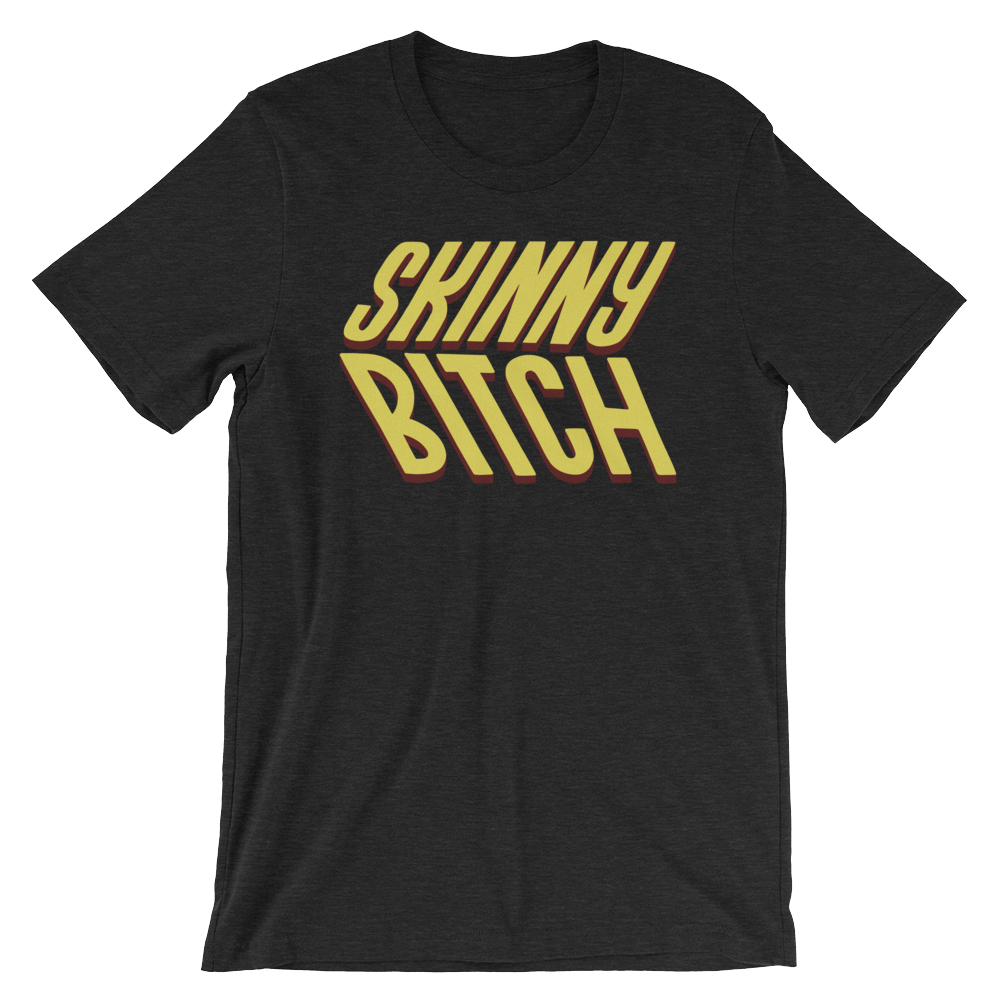 Skinny Bitch-T-Shirts-Swish Embassy