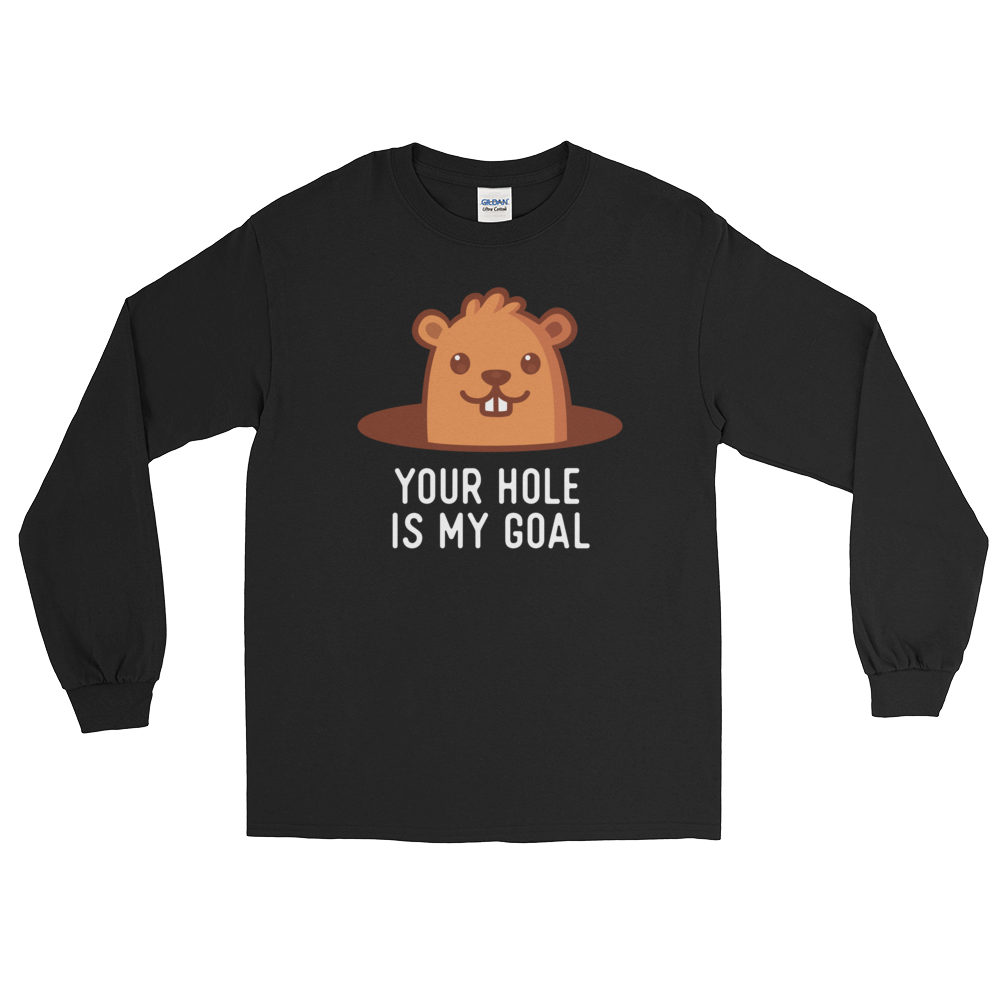 Your Hole is My Goal (Long Sleeve)-Long Sleeve-Swish Embassy