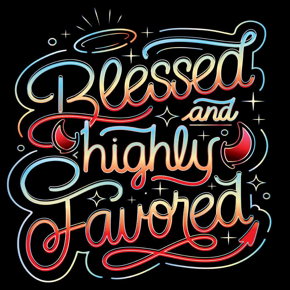 Blessed & Highly Favored-T-Shirts-Swish Embassy