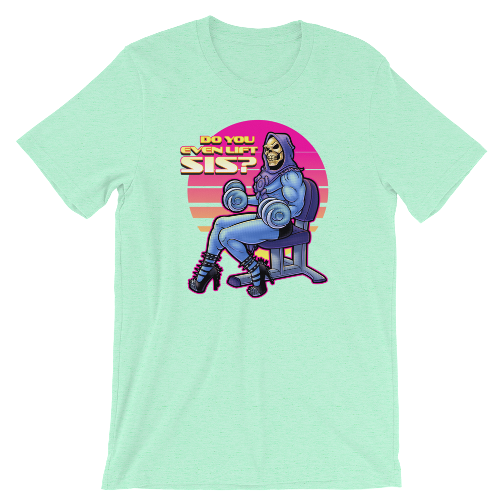 Do You Even Lift, Sis?-T-Shirts-Swish Embassy