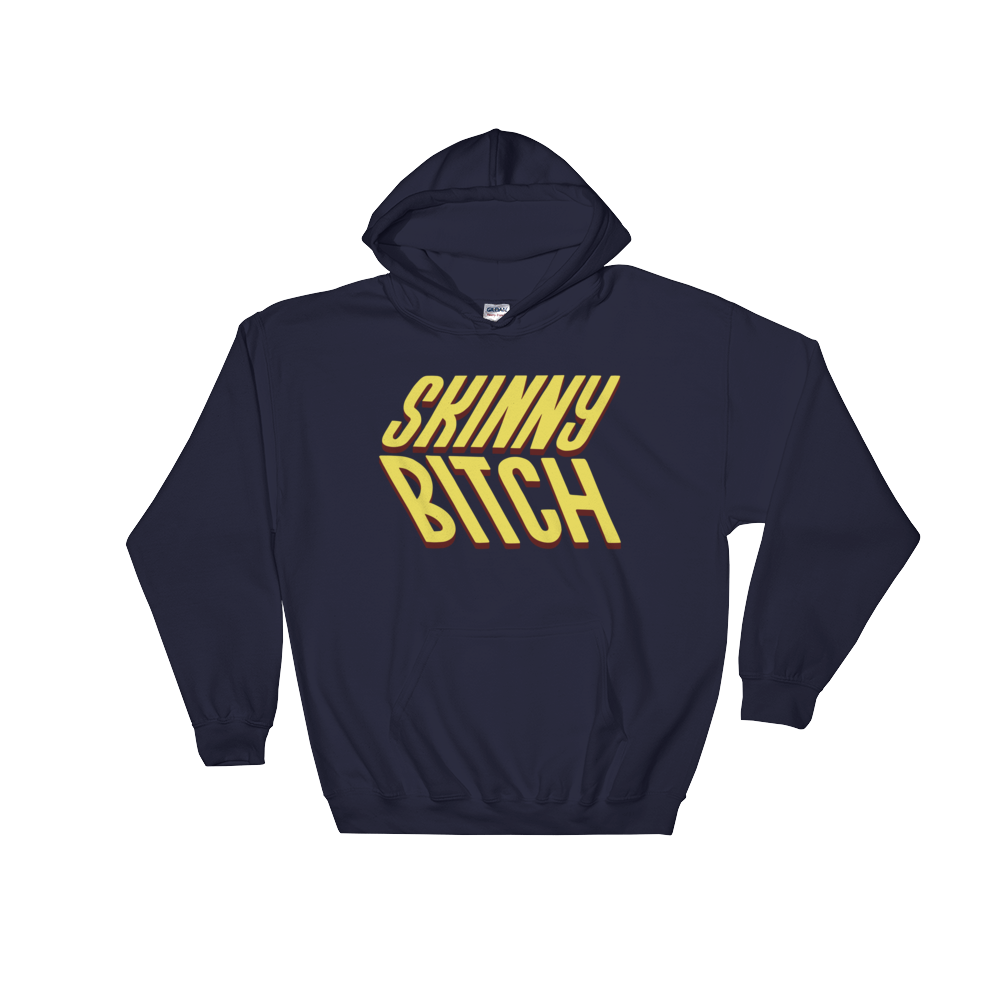 Skinny Bitch (Hoodie)-Hoodie-Swish Embassy