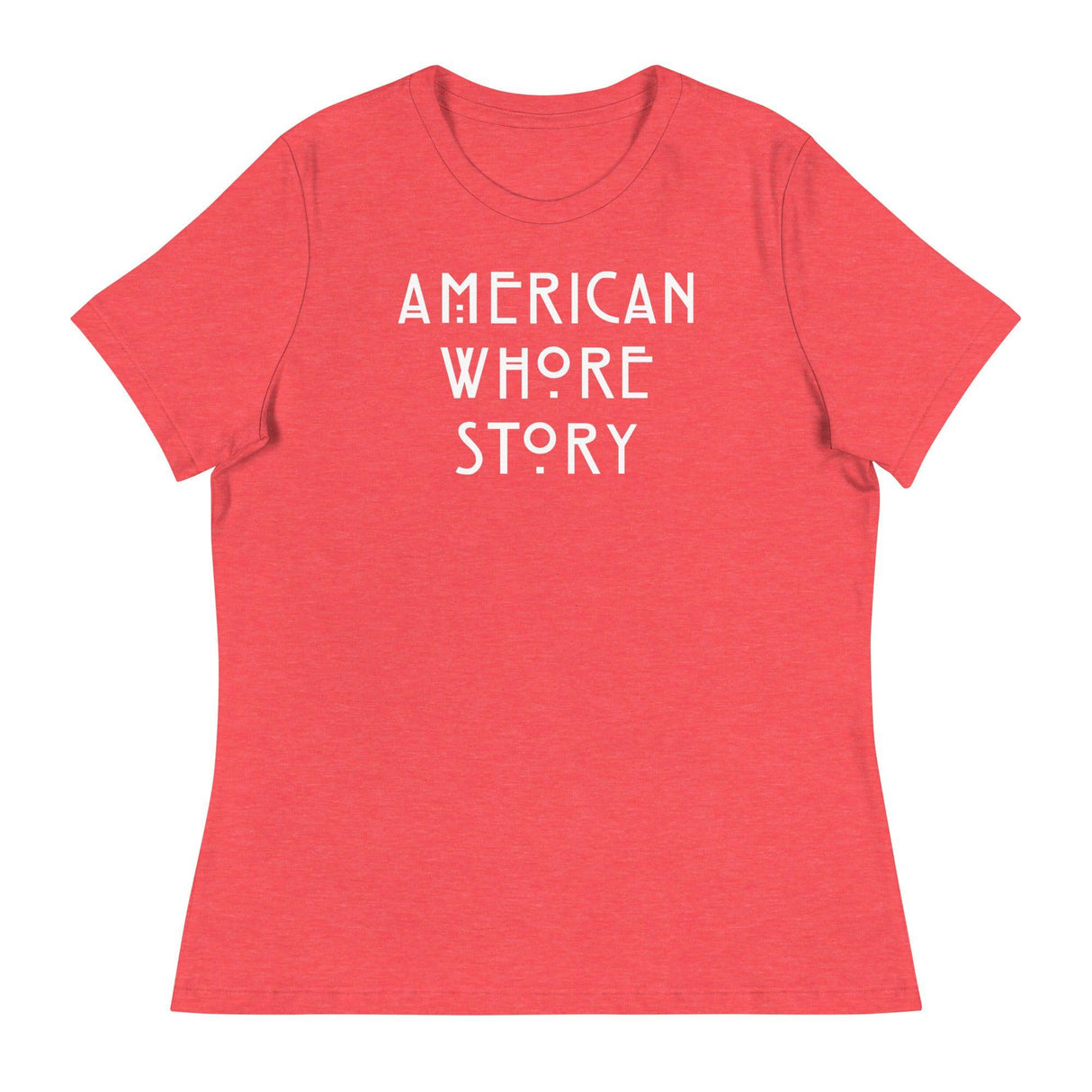 American Whore Story (Women's Relaxed T-Shirt)-Women's T-Shirts-Swish Embassy