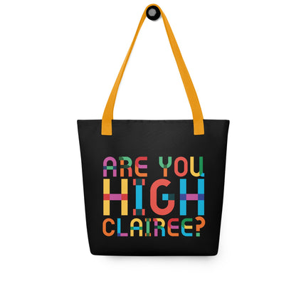 Are You High Clairee (Tote bag)-Bags-Swish Embassy