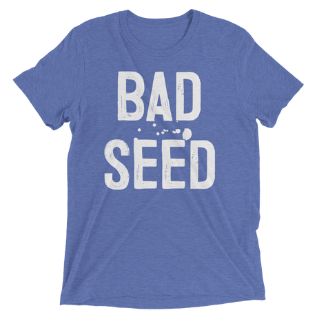 Bad Seed (Triblend)-Triblend T-Shirt-Swish Embassy