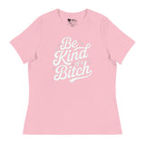 Be Kind of a B*tch (Women's Relaxed T-Shirt)-Women's T-Shirts-Swish Embassy
