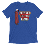 Blessed Be The Fruit (Triblend)-Triblend T-Shirt-Swish Embassy