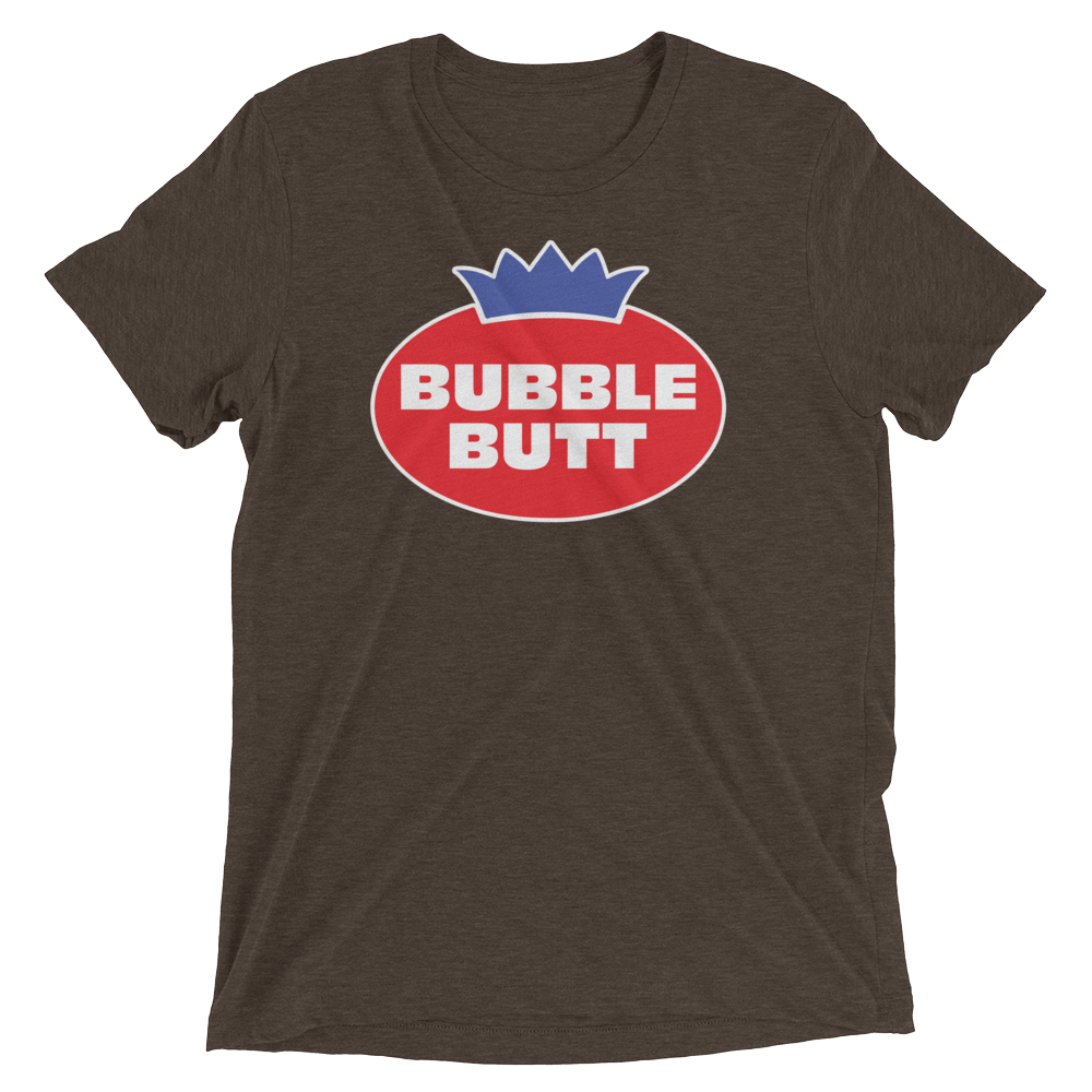 Bubble Butt (Triblend)-Triblend T-Shirt-Swish Embassy