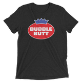 Bubble Butt (Triblend)-Triblend T-Shirt-Swish Embassy