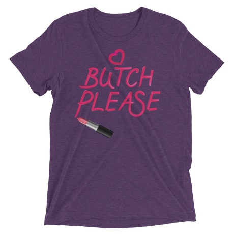 Butch Please (Triblend)-Triblend T-Shirt-Swish Embassy