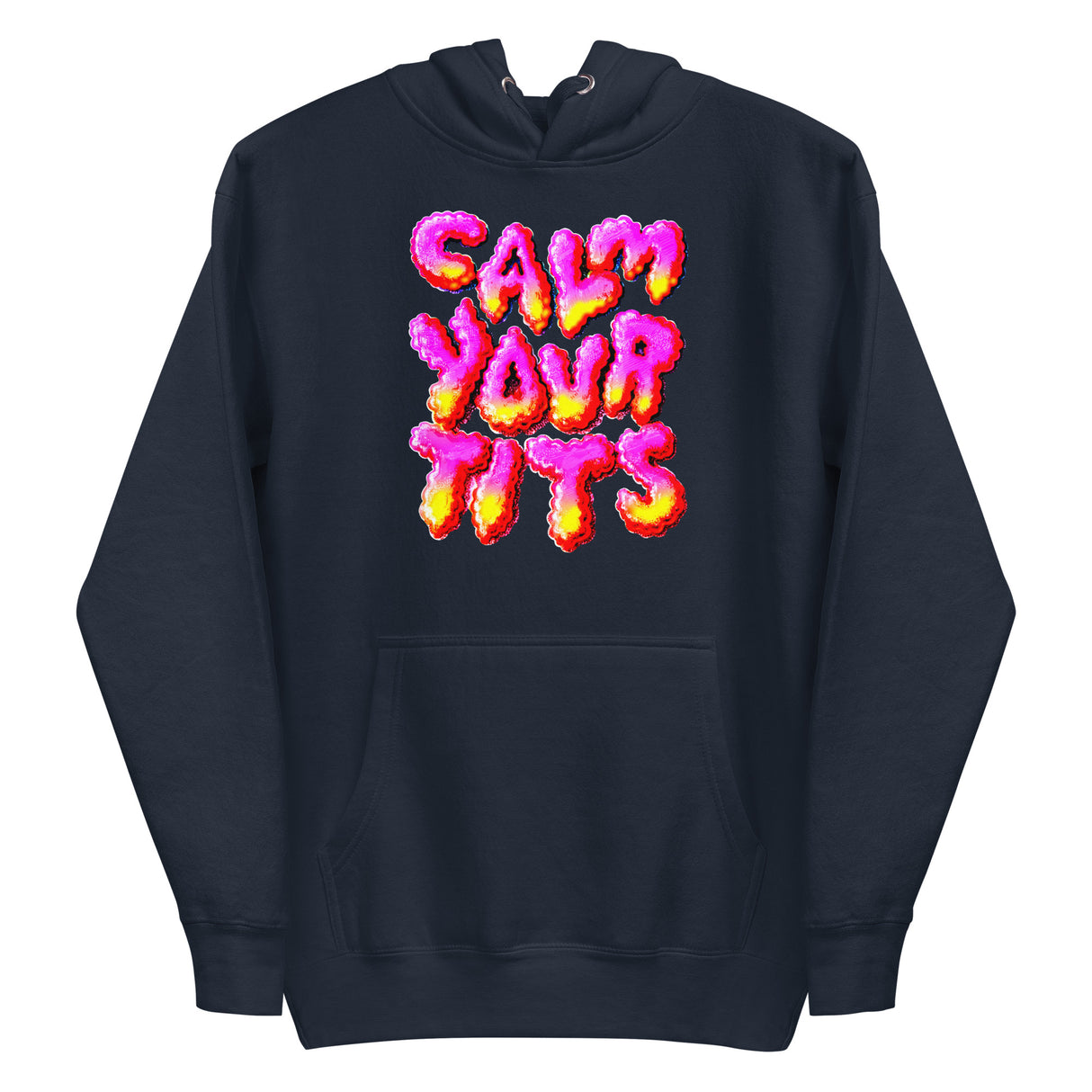 Calm Your T*ts (Hoodie)-Hoodie-Swish Embassy