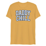 Daddy Chill (Triblend)-Triblend T-Shirt-Swish Embassy