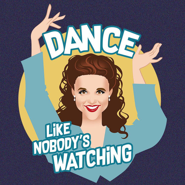 Dance Like Nobody's Watching-T-Shirts-Swish Embassy