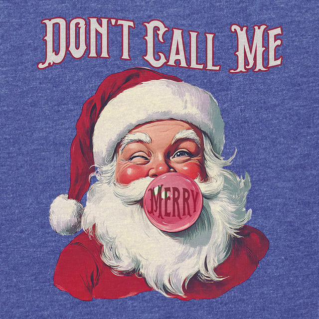 Don't Call Me Merry-T-Shirts-Swish Embassy