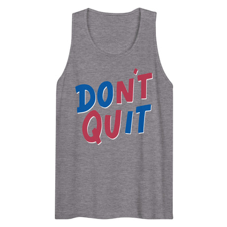 Don't Quit (Tank Top)-Tank Top-Swish Embassy