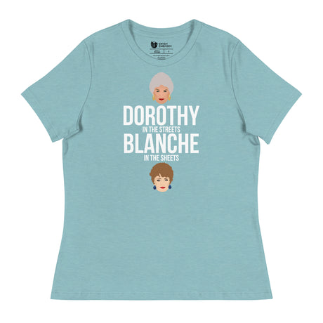 Dorothy in the Streets, Blanche in the Sheets (Women's Relaxed T-Shirt)-Women's T-Shirts-Swish Embassy