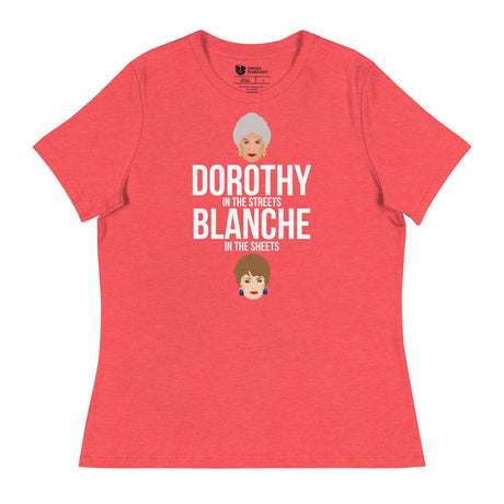 Dorothy in the Streets, Blanche in the Sheets (Women's Relaxed T-Shirt)-Women's T-Shirts-Swish Embassy