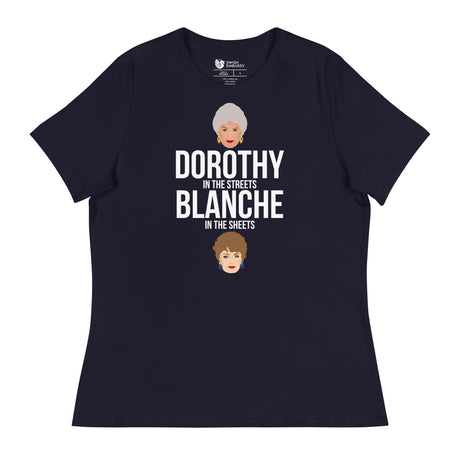 Dorothy in the Streets, Blanche in the Sheets (Women's Relaxed T-Shirt)-Women's T-Shirts-Swish Embassy