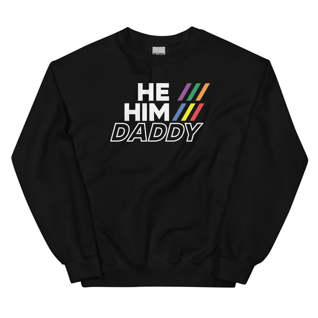 He/Him/Daddy (Sweatshirt)-Sweatshirt-Swish Embassy