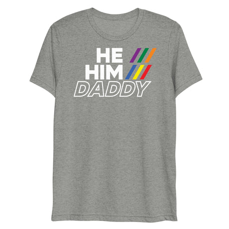 He/Him/Daddy (Triblend)-Triblend T-Shirt-Swish Embassy