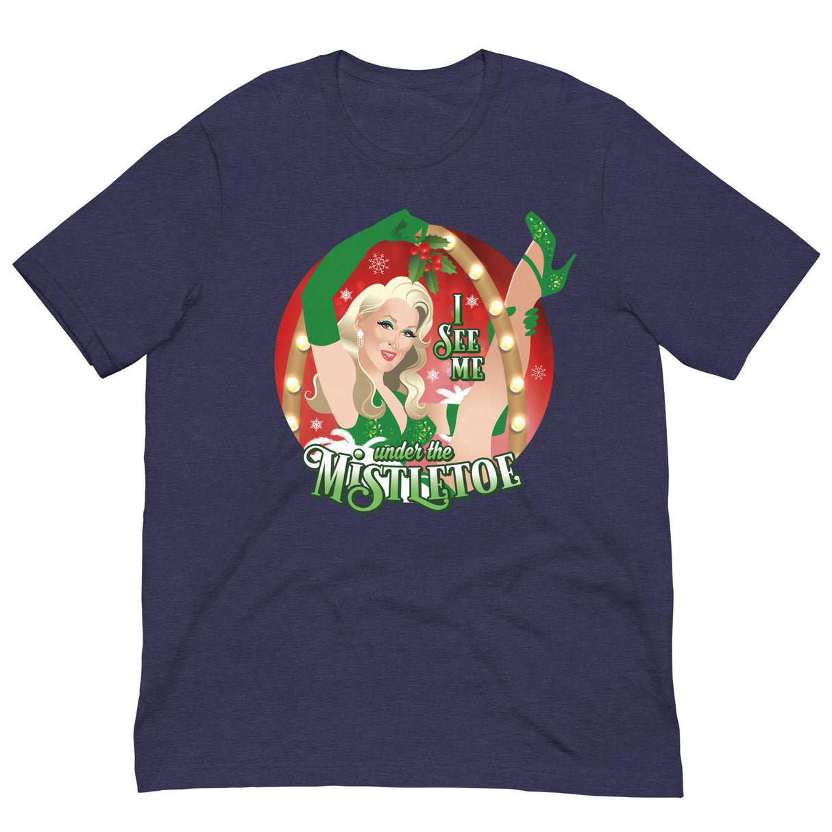 I See Me Under the Mistletoe-Christmas T-Shirts-Swish Embassy