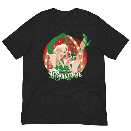 I See Me Under the Mistletoe-T-Shirts-Swish Embassy