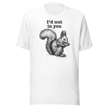 I'd Nut in You-T-Shirts-Swish Embassy