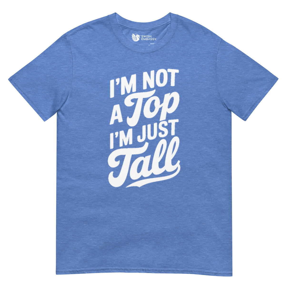 I'm Not a Top-T-Shirts-Swish Embassy