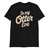 In My Otter Era-T-Shirts-Swish Embassy