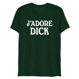 J'Adore Dick (Triblend)-Triblend T-Shirt-Swish Embassy