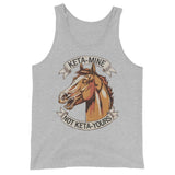 Keta-Mine Not Keta-Yours (Tank Top)-Tank Top-Swish Embassy