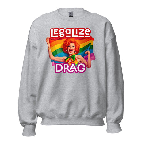 Legalize Drag (Sweatshirt)-Sweatshirt-Swish Embassy