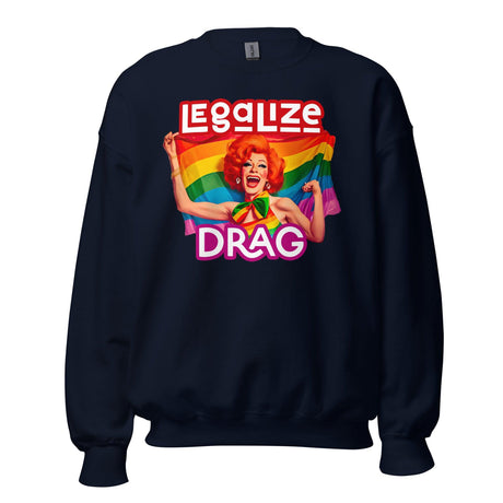 Legalize Drag (Sweatshirt)-Sweatshirt-Swish Embassy