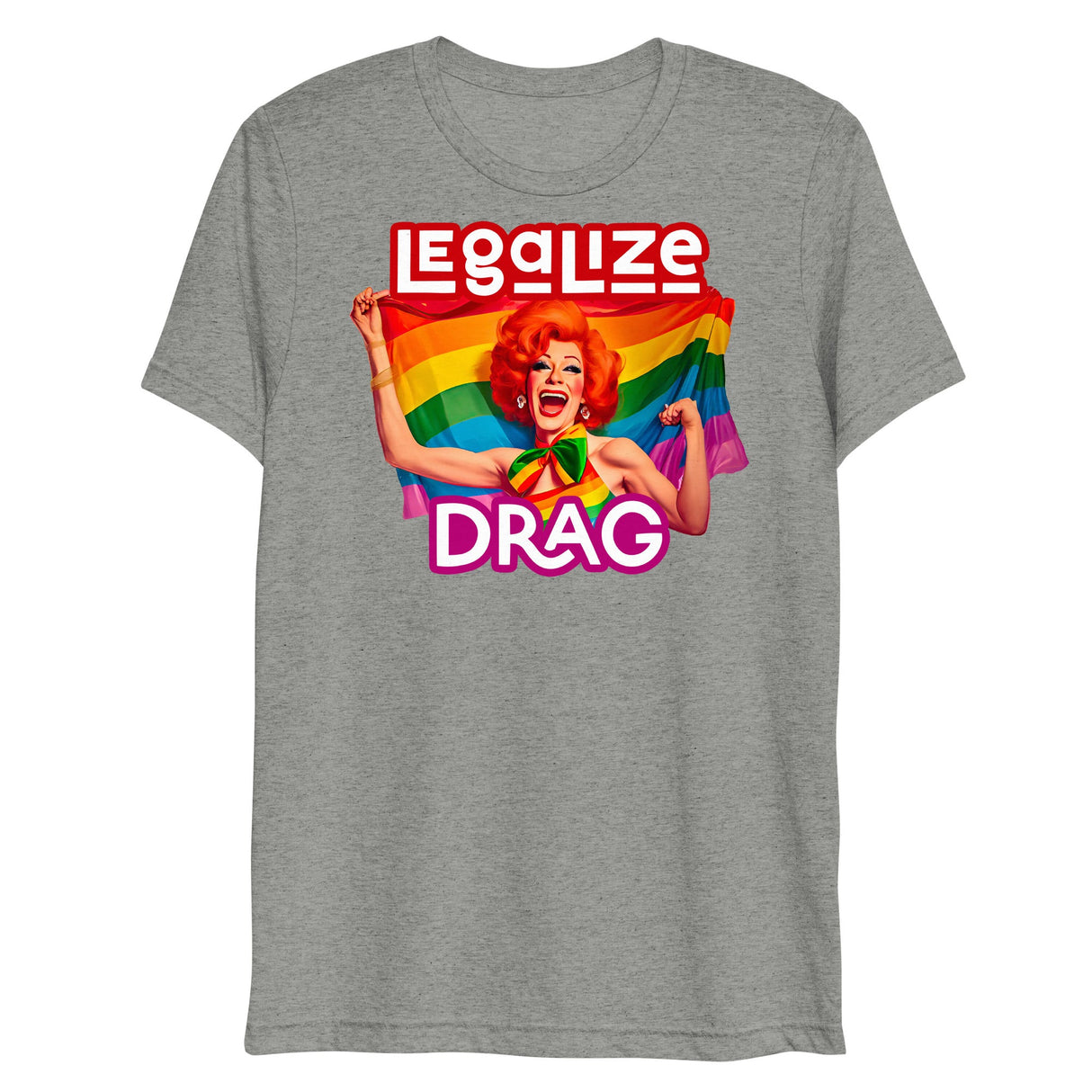 Legalize Drag (Triblend)-Triblend T-Shirt-Swish Embassy