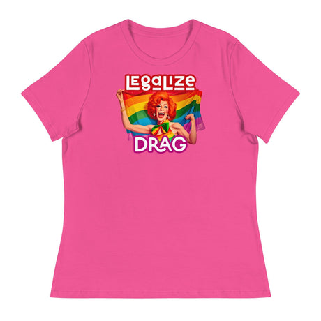 Legalize Drag (Women's Relaxed T-Shirt)-Women's T-Shirts-Swish Embassy