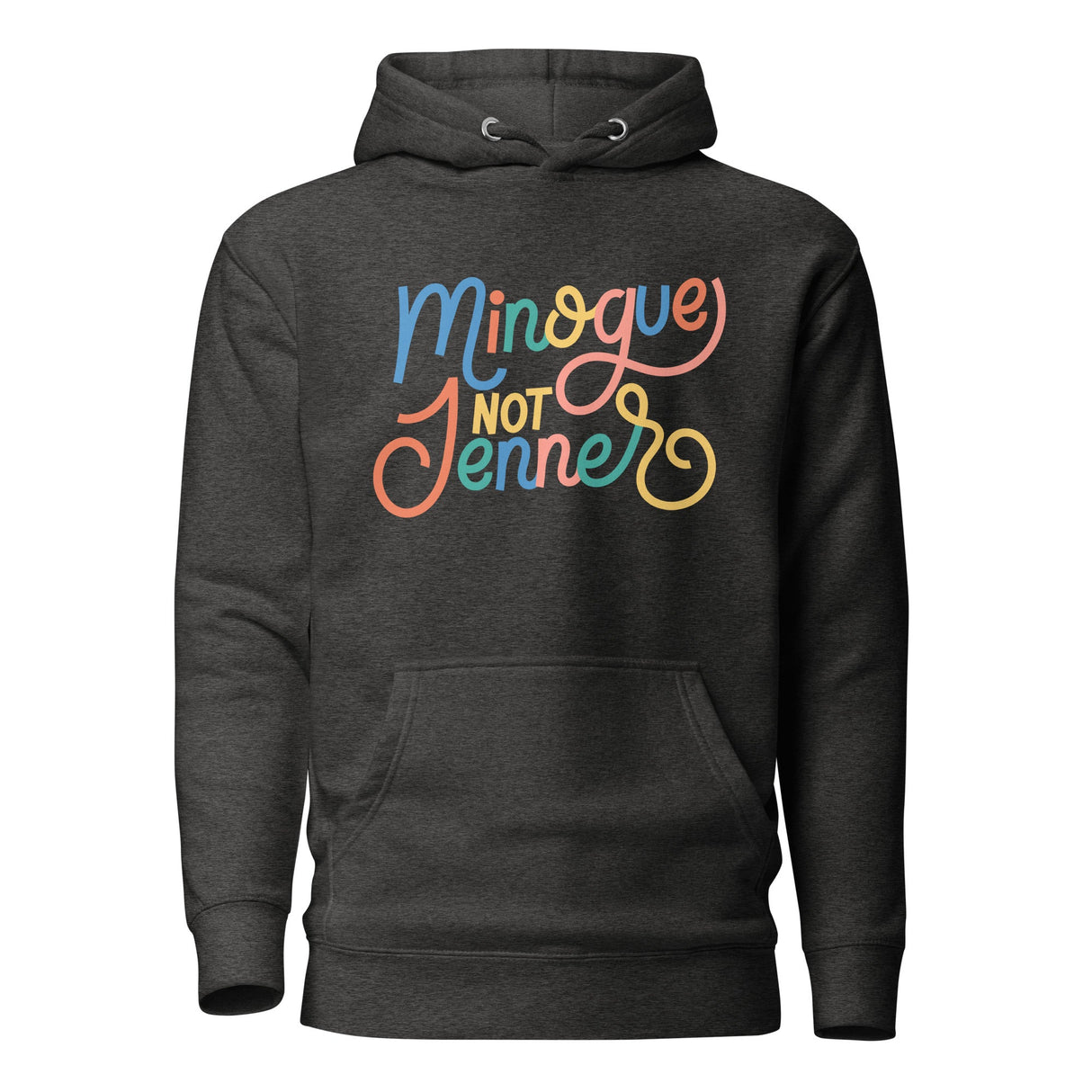 Minogue Not Jenner (Hoodie)-Hoodie-Swish Embassy